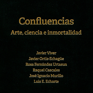 Confluencias. Arte, ciencia e inmortalidad